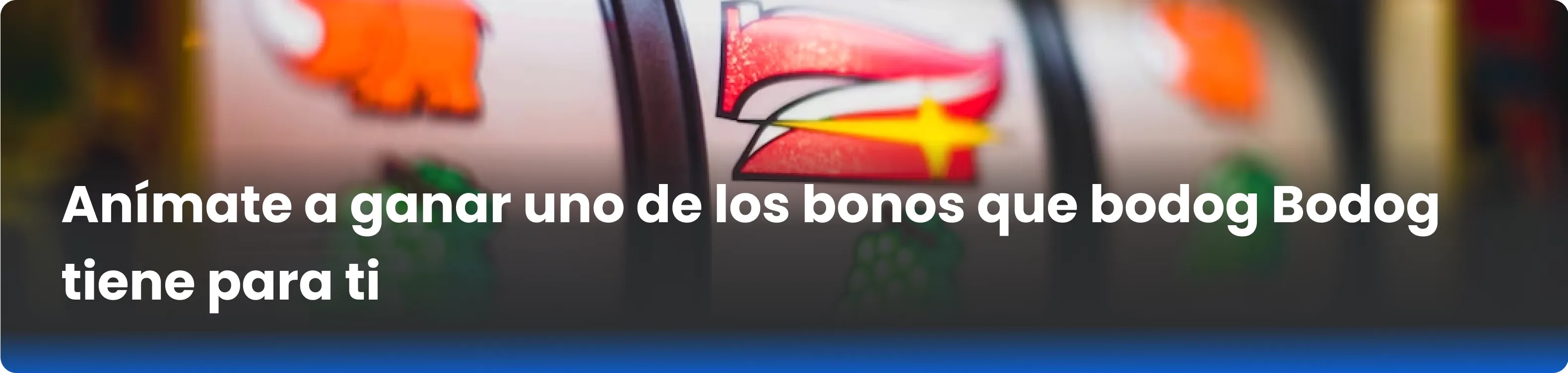 Anímate a ganar uno de los bonos que bodog Bodog tiene para ti 